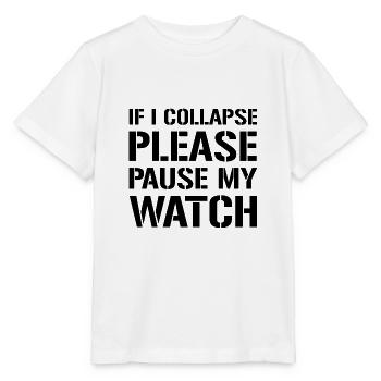 If I Collapse, Please Pause My Watch 3 - T-shirt bio MINI CREATOR Stanley/Stella Enfant - blanc - Devant - Maike (125cm)