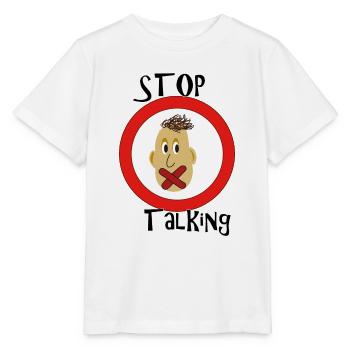 Stop Talking - Stanley/Stella Kinder T-Shirt MINI CREATOR  - Weiß - Vorne - Maike (125cm)