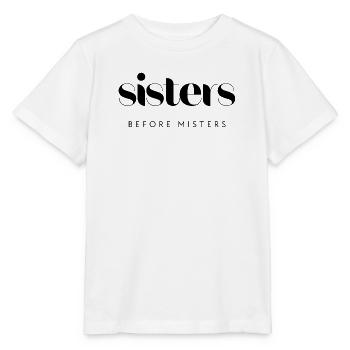 sisters before misters - Stanley/Stella MINI CREATOR Kids’ T-Shirt - white - Front - Maike (125cm)