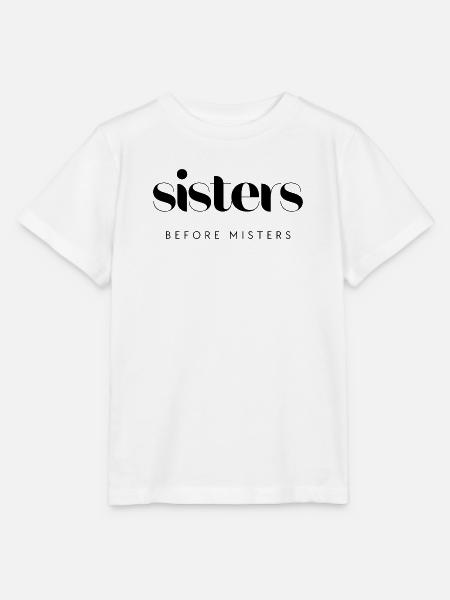 sisters before misters - Stanley/Stella Kinder T-Shirt MINI CREATOR - Weiß