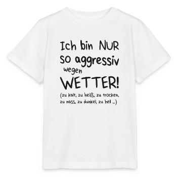 Aggressiv wegen Wetter - Stanley/Stella Kinder T-Shirt MINI CREATOR  - Weiß - Vorne - Maike (125cm)