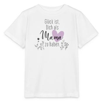 Glück ist dich als Mama zu haben - Stanley/Stella Kinder T-Shirt MINI CREATOR  - Weiß - Vorne - Maike (125cm)