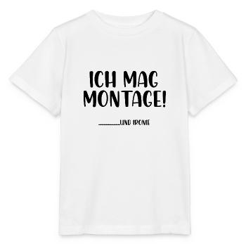 Ich mag Montage und Ironie - Stanley/Stella Kinder T-Shirt MINI CREATOR  - Weiß - Vorne - Maike (125cm)