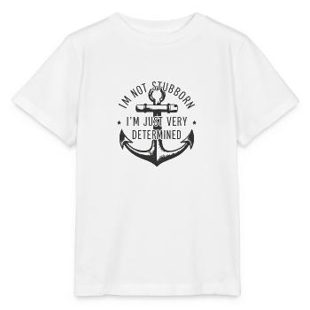 Je ne suis pas têtu, je suis juste très déterminé. - T-shirt bio MINI CREATOR Stanley/Stella Enfant - blanc - Devant - Maike (125cm)