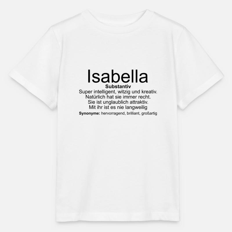 Name Definition Isabella - Stanley/Stella Kinder T-Shirt MINI CREATOR  - Weiß