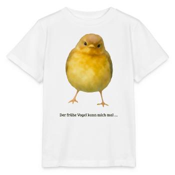 Frecher Vogel Der frühe Vogel kann mich mal - Stanley/Stella Kinder T-Shirt MINI CREATOR  - Weiß - Vorne - Maike (125cm)