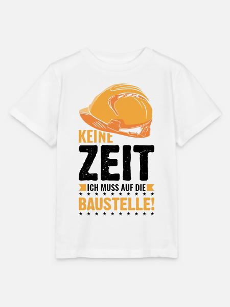 Baustelle | Bauarbeiter Baumeister Spruch - Stanley/Stella Kinder T-Shirt MINI CREATOR  - Weiß