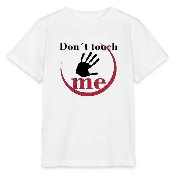 Don´t touch me - Stanley/Stella Kinder T-Shirt MINI CREATOR  - Weiß - Vorne - Maike (125cm)