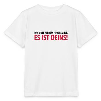Gut, das Problem ist Deins Aufgabe Herausforderung - Stanley/Stella Kinder T-Shirt MINI CREATOR  - Weiß - Vorne - Maike (125cm)
