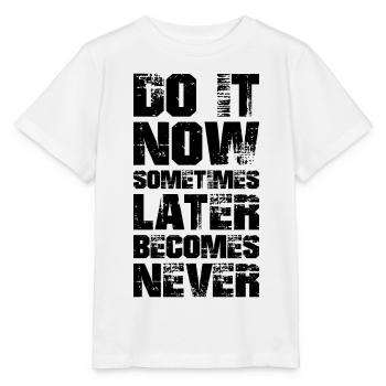 fais-le maintenant parfois plus tard devient jamais - T-shirt bio MINI CREATOR Stanley/Stella Enfant - blanc - Devant - Maike (125cm)