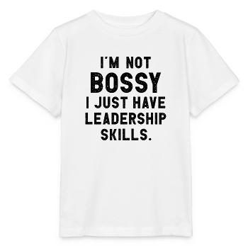 Je ne suis pas autoritaire, j’ai juste des compétences en leadership - T-shirt bio MINI CREATOR Stanley/Stella Enfant - blanc - Devant - Maike (125cm)