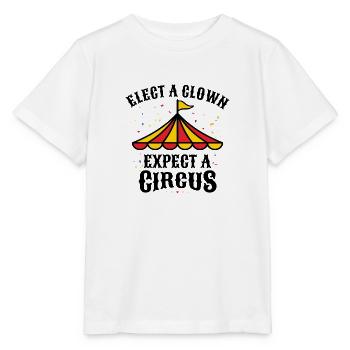 ELECT A CLOWN EXPECT A CIRCUS - Stanley/Stella MINI CREATOR Kids’ T-Shirt - white - Front - Maike (125cm)