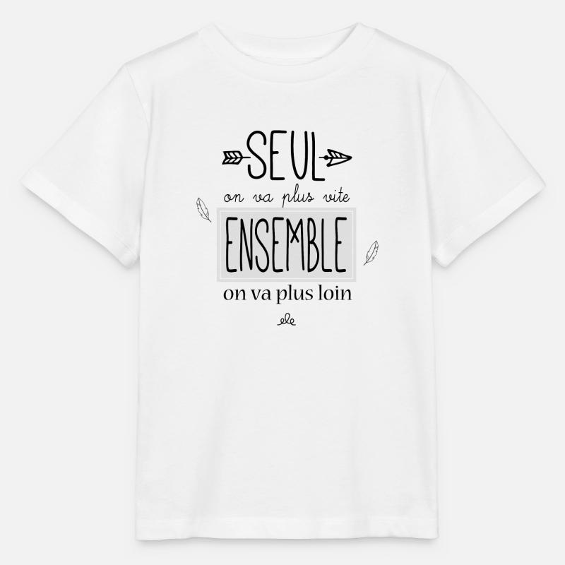 Seul on va plus vite ensemble on va plus loin - T-shirt bio MINI CREATOR Stanley/Stella Enfant - blanc