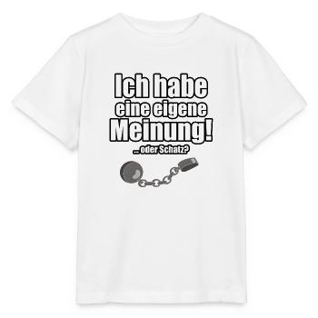Ich habe eine eigene Meinung! - Stanley/Stella Kinder T-Shirt MINI CREATOR  - Weiß - Vorne - Maike (125cm)