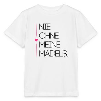 nie ohne meine maedels herz - Stanley/Stella Kinder T-Shirt MINI CREATOR  - Weiß - Vorne - Maike (125cm)