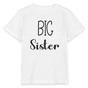 big sis - big sister - T-shirt bio MINI CREATOR Stanley/Stella Enfant - blanc - Devant - Maike (125cm)