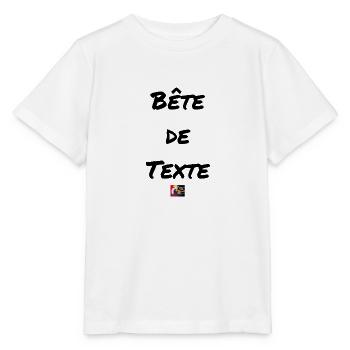 Bête de Texte, Jeux de Mots Francois Ville - T-shirt bio MINI CREATOR Stanley/Stella Enfant - blanc - Devant - Maike (125cm)