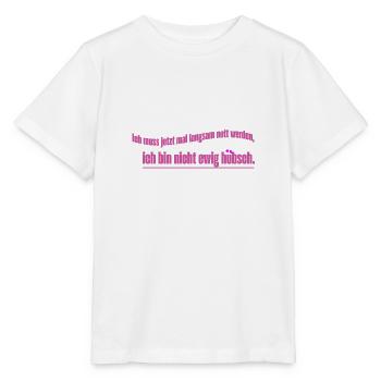 Nett Nicht ewig Hübsch - Stanley/Stella Kinder T-Shirt MINI CREATOR  - Weiß - Vorne - Maike (125cm)