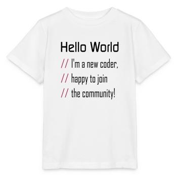 Hello World, 'm a new coder - T-shirt bio MINI CREATOR Stanley/Stella Enfant - blanc - Devant - Maike (125cm)