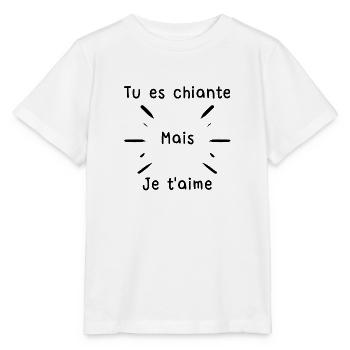 Tu es chiante mais je t'aime - phrase drôle - T-shirt bio MINI CREATOR Stanley/Stella Enfant - blanc - Devant - Maike (125cm)