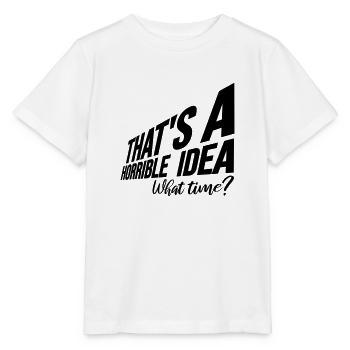 C’est une idée horrible - T-shirt bio MINI CREATOR Stanley/Stella Enfant - blanc - Devant - Maike (125cm)
