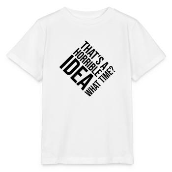 C’est une idée horrible - T-shirt bio MINI CREATOR Stanley/Stella Enfant - blanc - Devant - Maike (125cm)