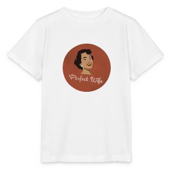 The perfect wife - Stanley/Stella MINI CREATOR Kids’ T-Shirt - white - Front - Maike (125cm)