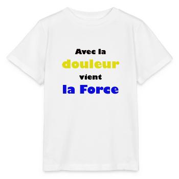 Avec la douleur vient la Force - T-shirt bio MINI CREATOR Stanley/Stella Enfant - blanc - Devant - Maike (125cm)