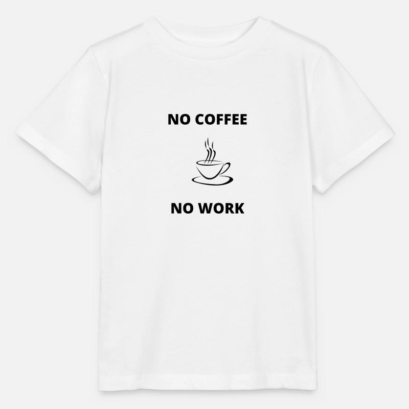 kein Kaffee keine Arbeit - Stanley/Stella Kinder T-Shirt MINI CREATOR  - Weiß
