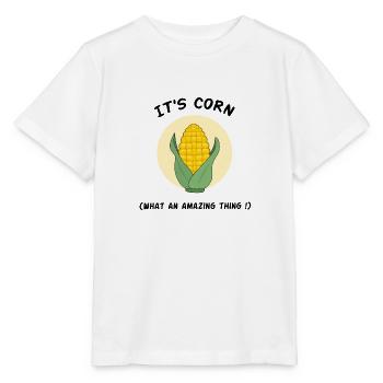 It's corn, what an amazing thing ! CEO of corn mem - Stanley/Stella MINI CREATOR Kids’ T-Shirt - white - Front - Maike (125cm)
