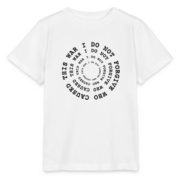 thanksgiving, je ne pardonne pas qui a causé cette guerre - T-shirt bio MINI CREATOR Stanley/Stella Enfant - blanc - Devant - Maike (125cm)