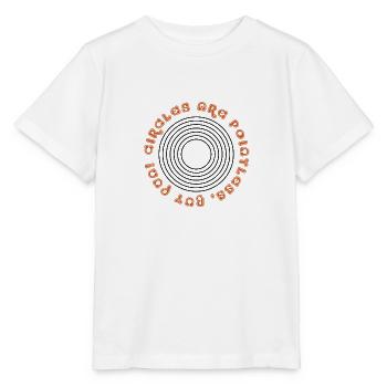 Circles are pointless but fun - Stanley/Stella MINI CREATOR Kids’ T-Shirt - white - Front - Maike (125cm)