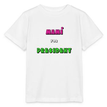 Mami pour le président en rose - T-shirt bio MINI CREATOR Stanley/Stella Enfant - blanc - Devant - Maike (125cm)