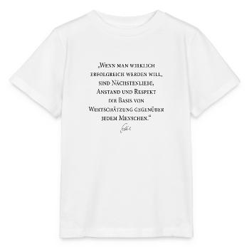 "Erfolg durch Nächstenliebe, Anstand, Respekt" - Stanley/Stella Kinder T-Shirt MINI CREATOR  - Weiß - Vorne - Maike (125cm)