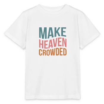 Make Heaven Crowded - Stanley/Stella Kinder T-Shirt MINI CREATOR  - Weiß - Vorne - Maike (125cm)