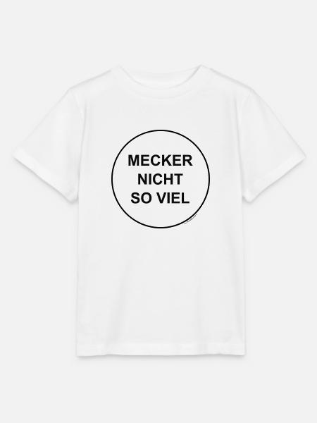 mecker nicht so viel - Stanley/Stella Kinder T-Shirt MINI CREATOR  - Weiß