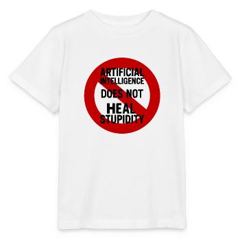 L’IA ne guérit pas la stupidité - T-shirt bio MINI CREATOR Stanley/Stella Enfant - blanc - Devant - Maike (125cm)