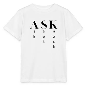 Ask, Seek, Knock - Stanley/Stella MINI CREATOR Kids’ T-Shirt - white - Front - Maike (125cm)