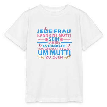 Jede Frau kann eine Mutti sein - Stanley/Stella Kinder T-Shirt MINI CREATOR  - Weiß - Vorne - Maike (125cm)