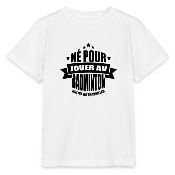 né pour jouer au badminton - T-shirt bio MINI CREATOR Stanley/Stella Enfant - blanc - Devant - Maike (125cm)