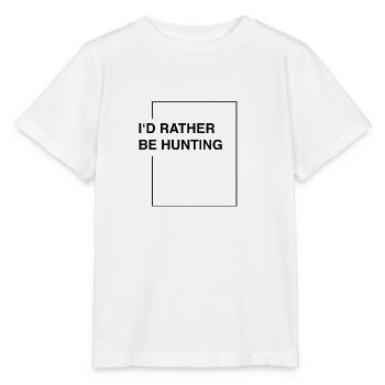 I'd rather be hunting - Stanley/Stella Kinder T-Shirt MINI CREATOR  - Weiß - Vorne - Maike (125cm)