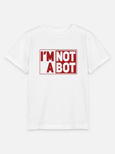 I'm Not A Bot - Stanley/Stella Kinder T-Shirt MINI CREATOR - Weiß