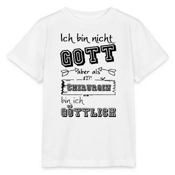Göttliche Chirurgin Geschenk - Stanley/Stella Kinder T-Shirt MINI CREATOR  - Weiß - Vorne - Maike (125cm)