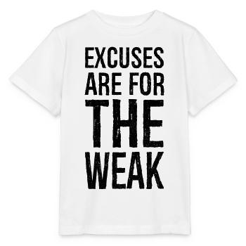 les excuses sont pour les faibles - T-shirt bio MINI CREATOR Stanley/Stella Enfant - blanc - Devant - Maike (125cm)