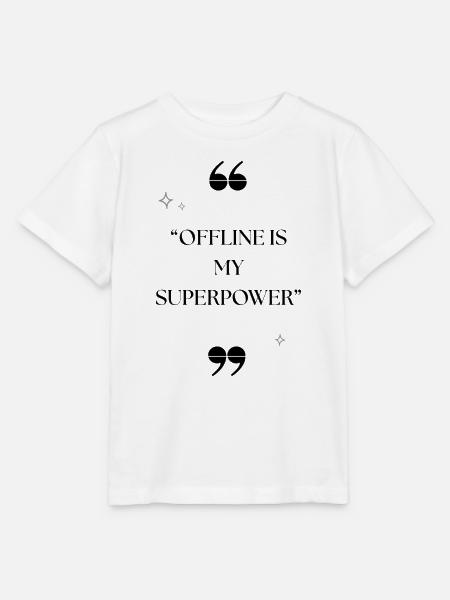 Offline ist meine Superkraft - Digital Detox Zitat T-Shirt - Stanley/Stella Kinder T-Shirt MINI CREATOR - Weiß