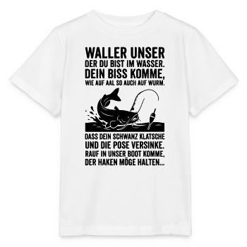 Wels Waller Angeln Angler Spruch Waller Unser - Stanley/Stella Kinder T-Shirt MINI CREATOR  - Weiß - Vorne - Maike (125cm)