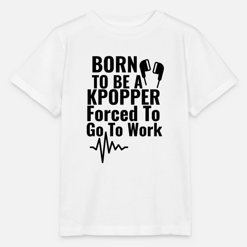 Né pour être un Kpopper forcé d’aller travailler - T-shirt bio MINI CREATOR Stanley/Stella Enfant - blanc