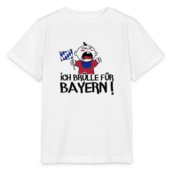 Ich brülle für Bayern! - Stanley/Stella Kinder T-Shirt MINI CREATOR  - Weiß - Vorne - Maike (125cm)
