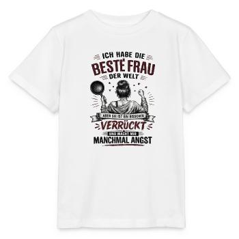 Beste Frau der Welt Verrückt Lustiges Geschenk - Stanley/Stella Kinder T-Shirt MINI CREATOR  - Weiß - Vorne - Maike (125cm)