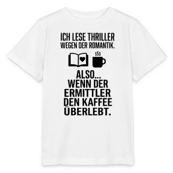 Thriller Romantik Leser Kaffee Humor - Stanley/Stella Kinder T-Shirt MINI CREATOR  - Weiß - Vorne - Maike (125cm)